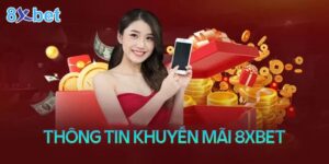 Tận dụng tối đa các tiền thưởng và chương trình khuyến mãi trên 8xbet